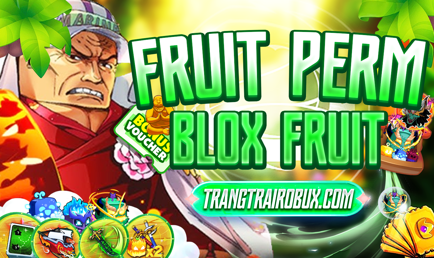 FRUIR VĨNH VIỄN BLOX FRUIT